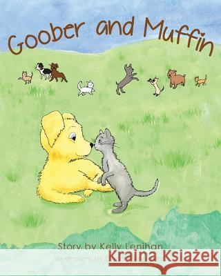 Goober and Muffin Kelly Lenihan Oona Risling-Sholl 9780991174706