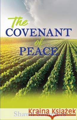 The Covenant of Peace Shawn Saunders 9780991176076