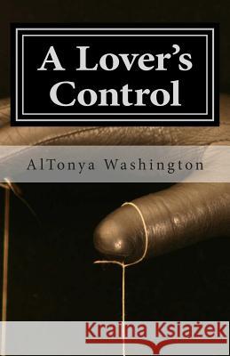 A Lover's Control: Ramsey Tesano V AlTonya Washington 9780991181438