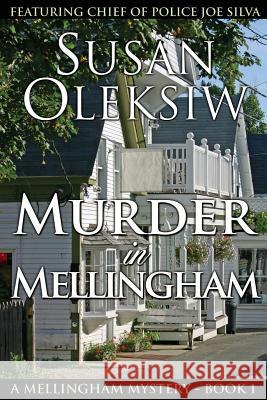 Murder in Mellingham Susan Oleksiw 9780991208227