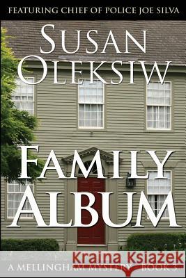 Family Album Susan Oleksiw 9780991208241