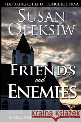 Friends and Enemies Susan Oleksiw 9780991208258