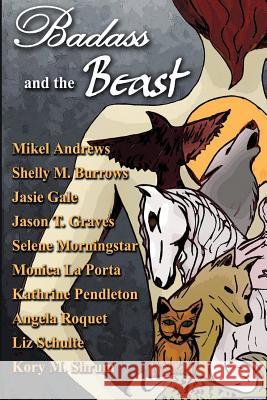 Badass and the Beast: 10 