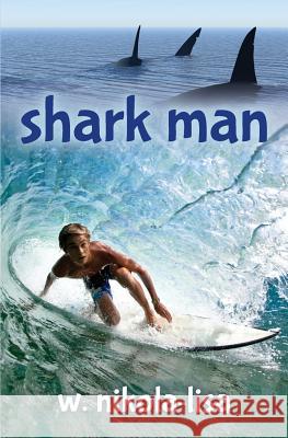 Shark Man W. Nikola-Lisa 9780991218356 Gyroscope Books