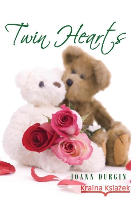 Twin Hearts Joann Durgin 9780991225248 Sonshine Books