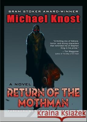 Return of the Mothman Michael Knost Thomas F. Monteleone 9780991230105