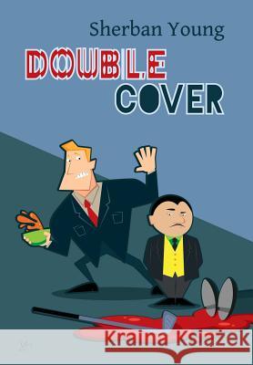 Double Cover: A Warren Kingsley Mystery Young, Sherban 9780991232420 Mysterycaper Press