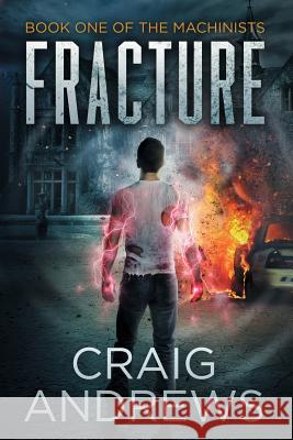 Fracture Craig Andrews 9780991241804