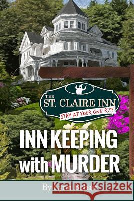 Inn Keeping With Murder: Old Maids of Mercer Island Mystery Bohart, Lynn 9780991245505