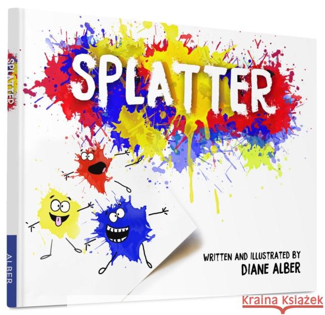 Splatter Diane Alber Diane Alber 9780991248254