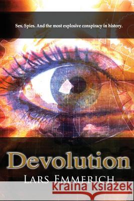 Devolution: A Special Agent Samantha Jameson spy thriller Emmerich, Lars 9780991255405