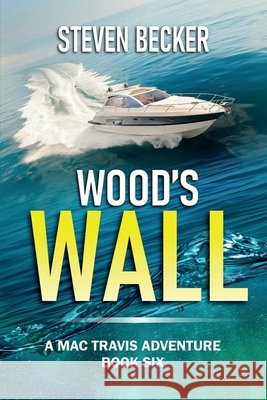 Wood's Wall Steven Becker 9780991258437