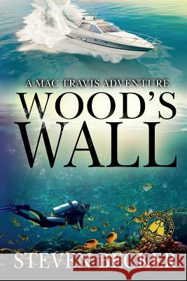 Wood's Wall Steven Becker 9780991258437 White Marlin Press