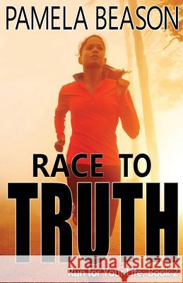 Race to Truth Pamela Beason 9780991271597 Wildwing Press