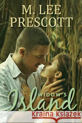 Widow's Island M. Lee Prescott 9780991285518 Mt. Hope Press