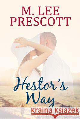 Hestor's Way M. Lee Prescott 9780991285549 Mt. Hope Press
