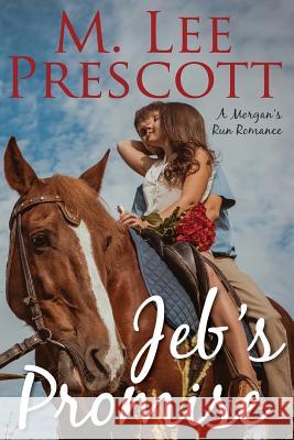 Jeb's Promise M. Lee Prescott 9780991285570 Mt. Hope Press