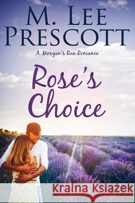 Rose's Choice M. Lee Prescott 9780991285594 Mount Hope Press