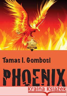 Phoenix Tamas I. Gombosi 9780991287307