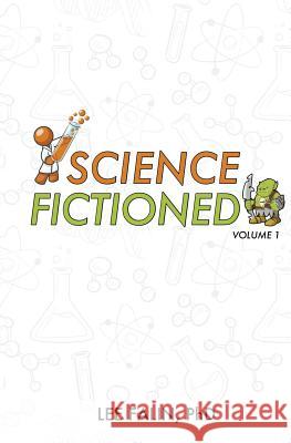 Science Fictioned - Volume 1 Lee J. Falin 9780991288342