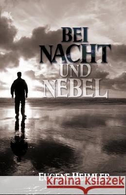 Bei Nacht Und Nebel Eugene Heimler 9780991291687 Miriam B Heimler