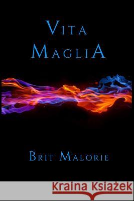 Vita Maglia Brit Malorie 9780991297207 Aryia Press