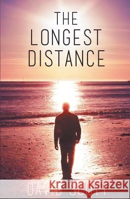 The Longest Distance David Scott   9780991301409 Hesperides Publishing