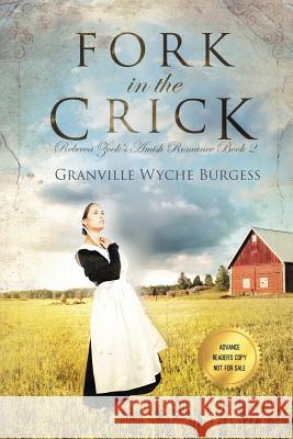 Fork in the Crick Granville Wyche Burgess 9780991327492 Chickadee Prince Books