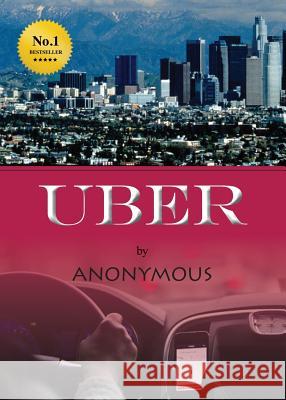 Uber Anonymous 9780991338146 Wake Up Inc