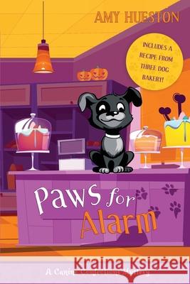 Paws for Alarm Amy Hueston 9780991349791