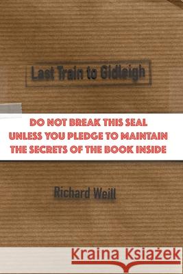 Last Train to Gidleigh Richard Weill 9780991351282 Sidney Books