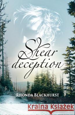 Shear Deception Rhonda Blackhurst 9780991353231