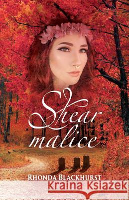 Shear Malice Rhonda J. Blackhurst 9780991353262 Rhonda Blackhurst