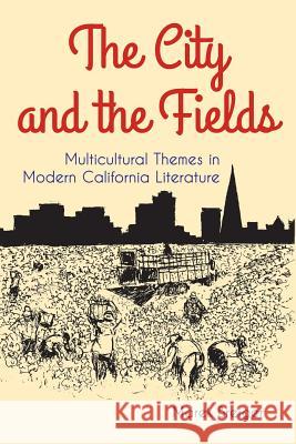The City and the Fields Marek Breiger 9780991365203 Valley Memories Press