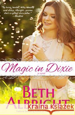 Magic In Dixie Albright, Beth 9780991369829