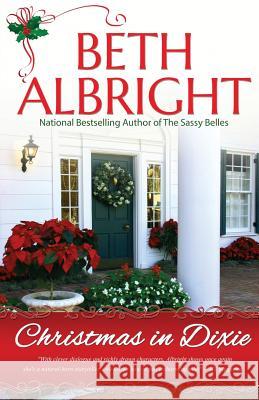 Christmas In Dixie Albright, Beth 9780991369836