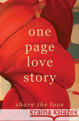 One Page Love Story: Share The Love Roy, Deanna 9780991376216