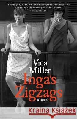 Inga's Zigzags Vica Miller Ruslan Lobanov Yelena Ebel Tm 9780991383405 Ladno Books