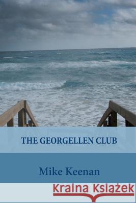 The Georgellen Club Mike Keenan 9780991390786