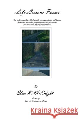 Life Lessons Poems: Poetry book Elece Kunangura McKnight 9780991396511 Vision Production