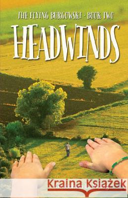 Headwinds Gretchen K. Wing 9780991421312 Gretchen K Wing
