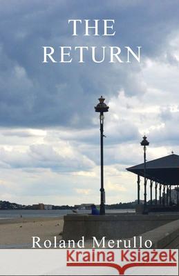 The Return Roland Merullo 9780991427598 Pfp Publishing