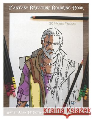 Fantasy Creature Coloring Book: Volume 2 Adam M. Botsford 9780991432349 Kaotix Illustration