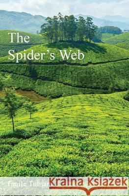 The Spider's Web Emile Tubiana Viviane Tubiana 9780991448821