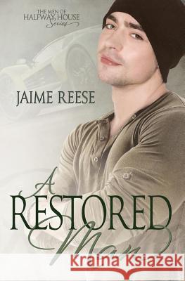 A Restored Man Jaime Reese 9780991457076