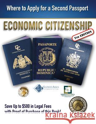 Economic Citizenship (2nd Edition): Where to Apply for a Second Passport Jay Butler 9780991464449 Asset Protection Services of America
