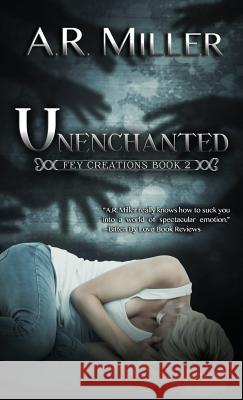 Unenchanted A. R. Miller 9780991493340 Creative Burnout