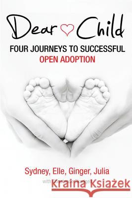 Dear Child Sydney                                   Elle                                     Ginger 9780991493920 Bexsi