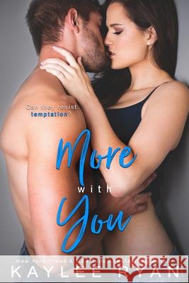 More With You Kaylee Ryan 9780991516834