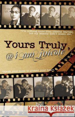 Truly Yours; @ I am Jnicole Jones, J. Nicole 9780991520213 Chosenbutterfly Publishing